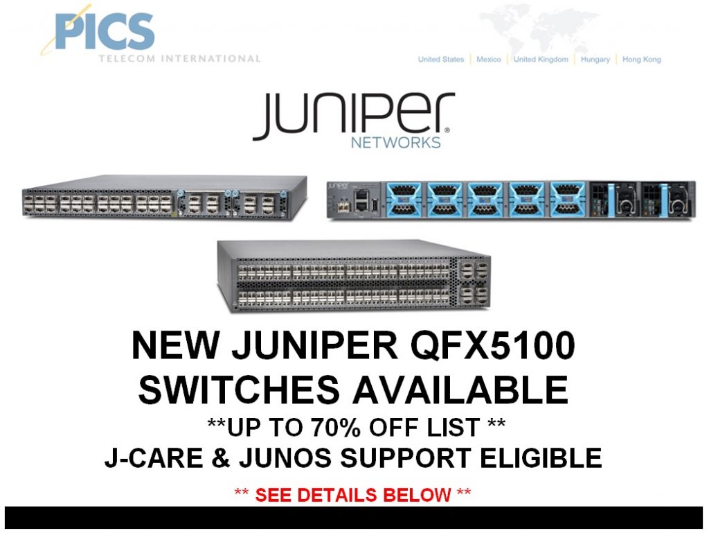 Juniper QFX5100 Switches For Sale Up to 70 Off List Pricing