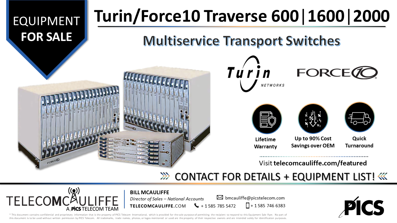 TELECOMCAULIFFE - PICS TELECOM -For Sale - Turin-Force10-Traverse 600-1600-2000