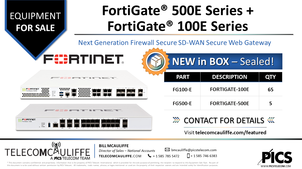 TELECOMCAULIFFE_PICS-TELECOM_For Sale- Fortinet-Fortigate- 100E - 500E