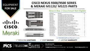 TELECOMCAULIFFE_PICS TELECOM_For Sale_Cisco-Nexus-Catalyst-9300-9500-Meraki-MS120-MS225
