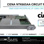 CIENA NTK665AA - OME 6500 PKT OTN XC I F 100G CIRCUIT PACKS