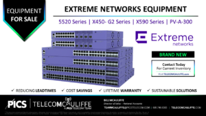 TELECOMCAULIFFE_PICS-Telecom-ForSale-Extreme-Networks_5520 Series_X450- G2 Series_X590 Series_PV-A-300