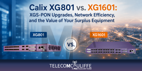 TELECOMCAULIFFE - Calix XG801 vs. XG1601- XGS-PON-2